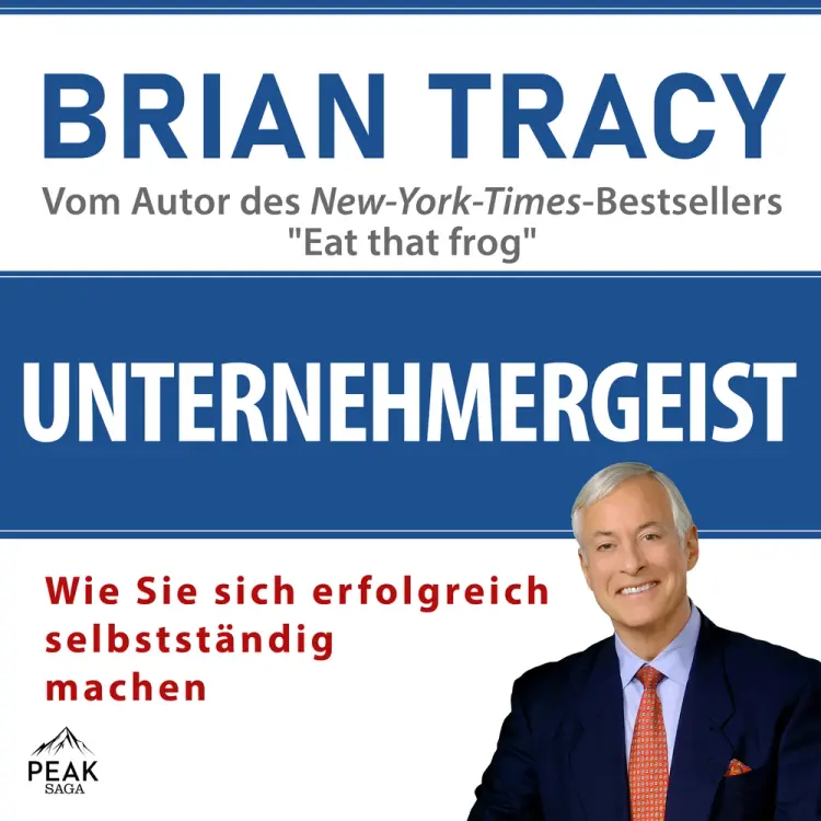 Unternehmergeist. Wie Sie sich erfolgreich selbstständig machen af Brian Tracy