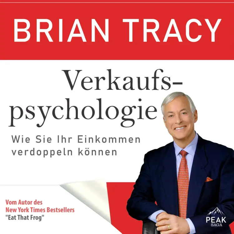 Verkaufspsychologie. Wie Sie Ihr Einkommen verdoppeln können af Brian Tracy