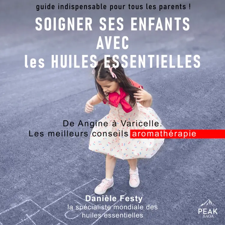 Soigner ses enfants avec les huiles essentielles af Danièle Festy