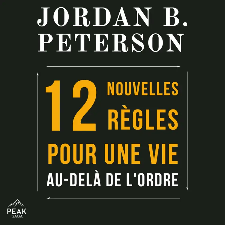 12 nouvelles règles pour une vie au-delà de l’ordre af Jordan B. Peterson