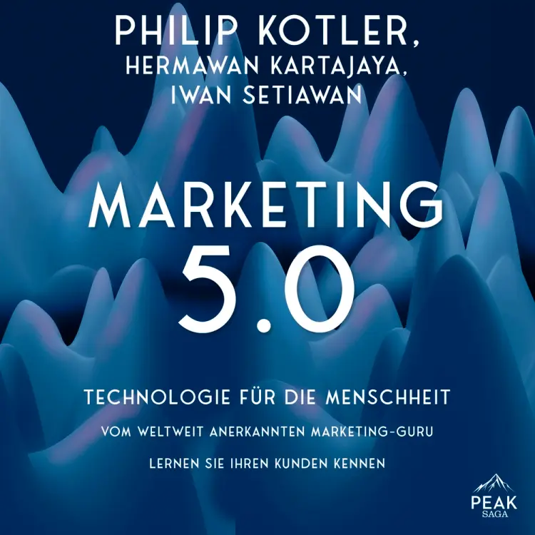 Marketing 5.0. Technologie für die Menschheit af Philip Kotler