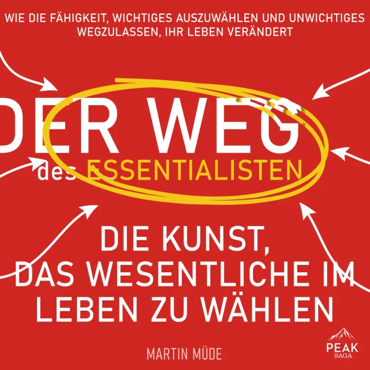 Der Weg des Essentialisten: Die Kunst, das Wesentliche im Leben zu wählen af Martin Müde