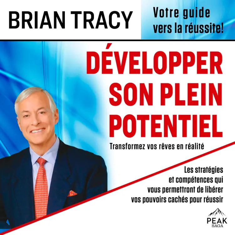Développer son plein potentiel af Brian Tracy