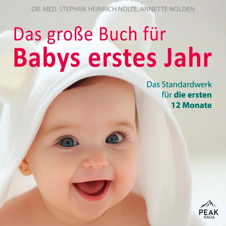 Das große Buch für Babys erstes Jahr. Das Standardwerk für die ersten 12 Monate af Dr. Med. Stephan Heinrich Nolte