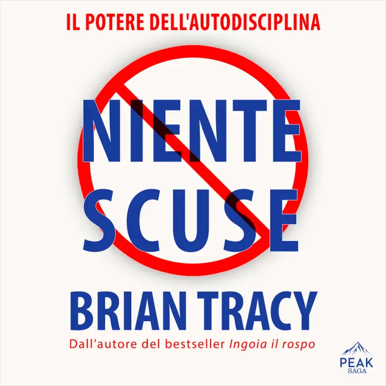 Niente scuse af Brian Tracy