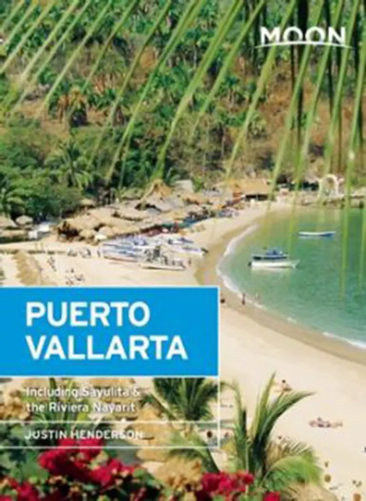 Moon Puerto Vallarta: Including Sayulita & the Riviera Nayarit af Justin Henderson