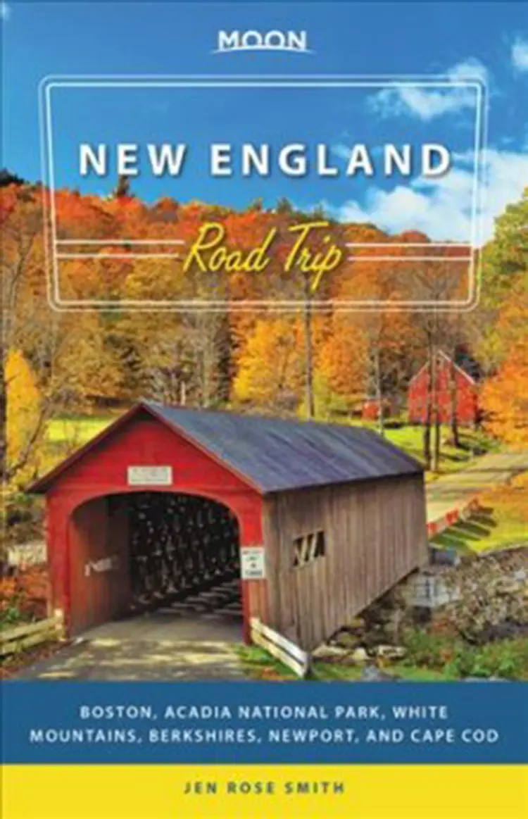 New England Road Trip: Boston, Acadia National Park, White Mountains, Berkshires, Newport, and Cape Cod af Jennifer Rose Smith