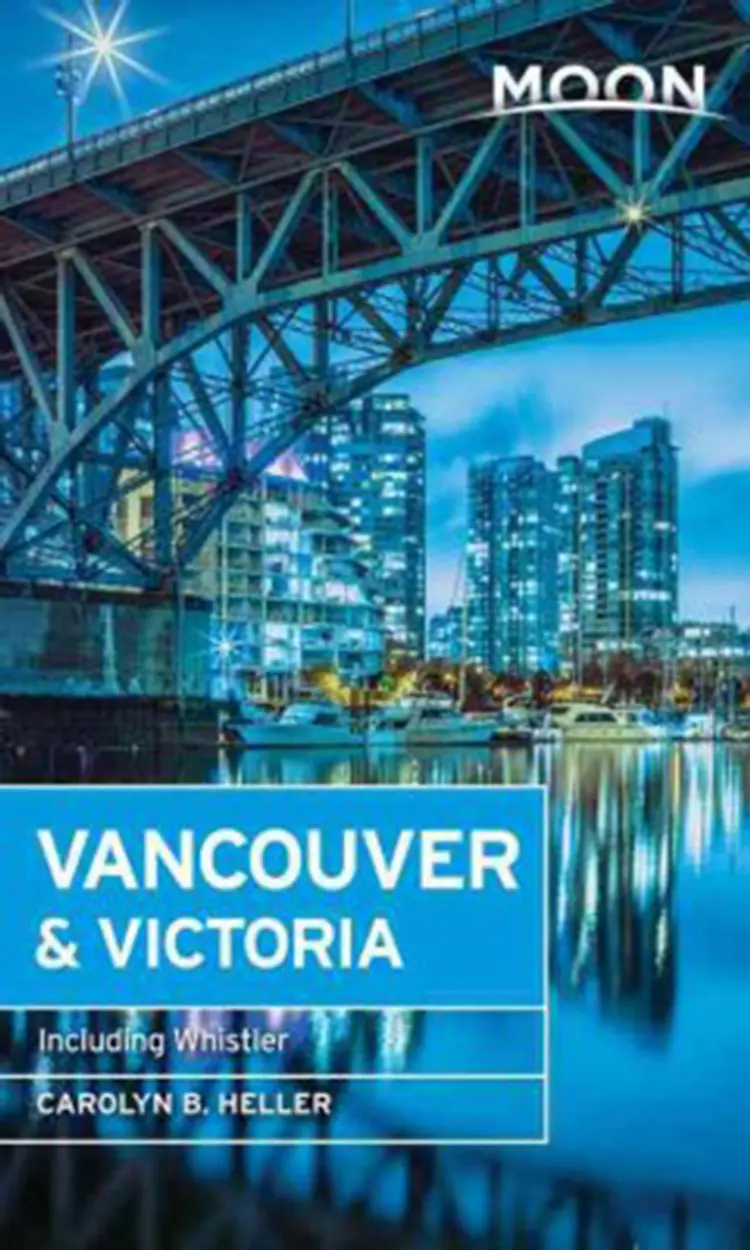 Vancouver: Including Victoria, Vancouver Island & Whistler af Carolyn B. Heller