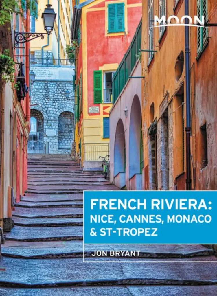 French Riviera: Nice, Cannes, Monaco & St-Tropez af Jon Bryant