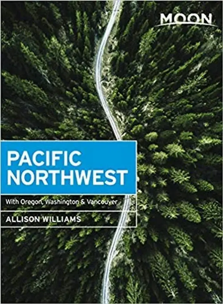 Pacific Northwest: With Oregon, Washington & Vancouver, Moon Handbook af Allison Williams
