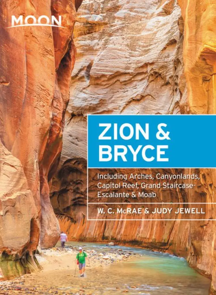 Zion & Bryce: With Arches, Canyonlands, Capitol Reef, Grand Staircase-Escalante & Moab af Judy Jewell
