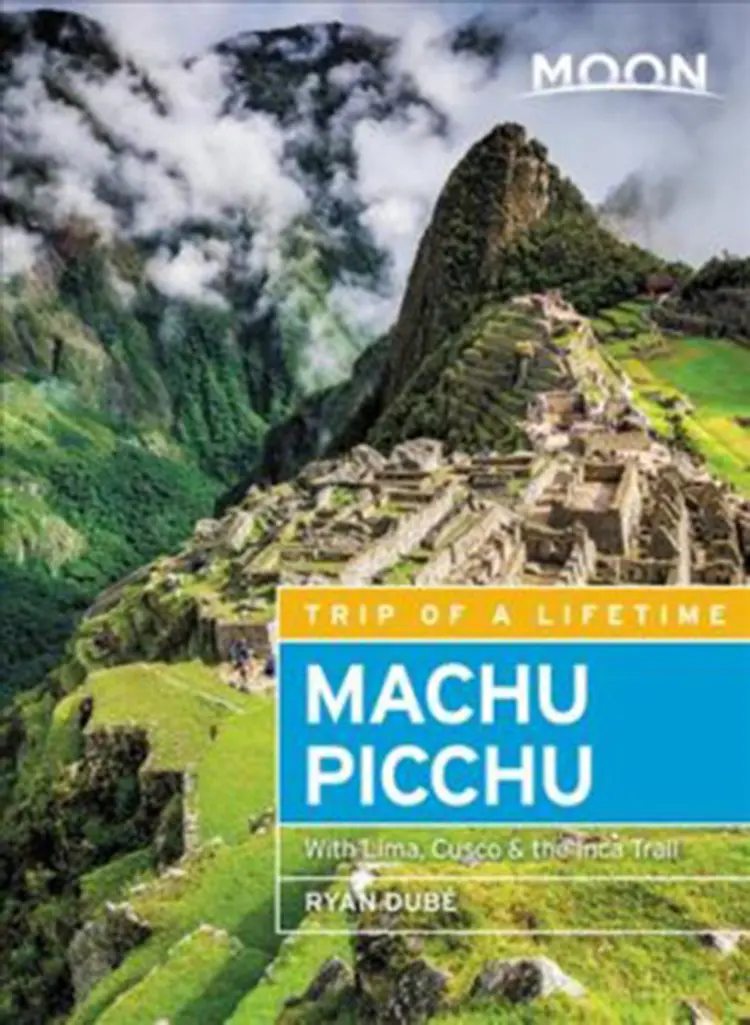 Machu Picchu: With Lima, Cusco & the Inca Trail af Ryan Dube