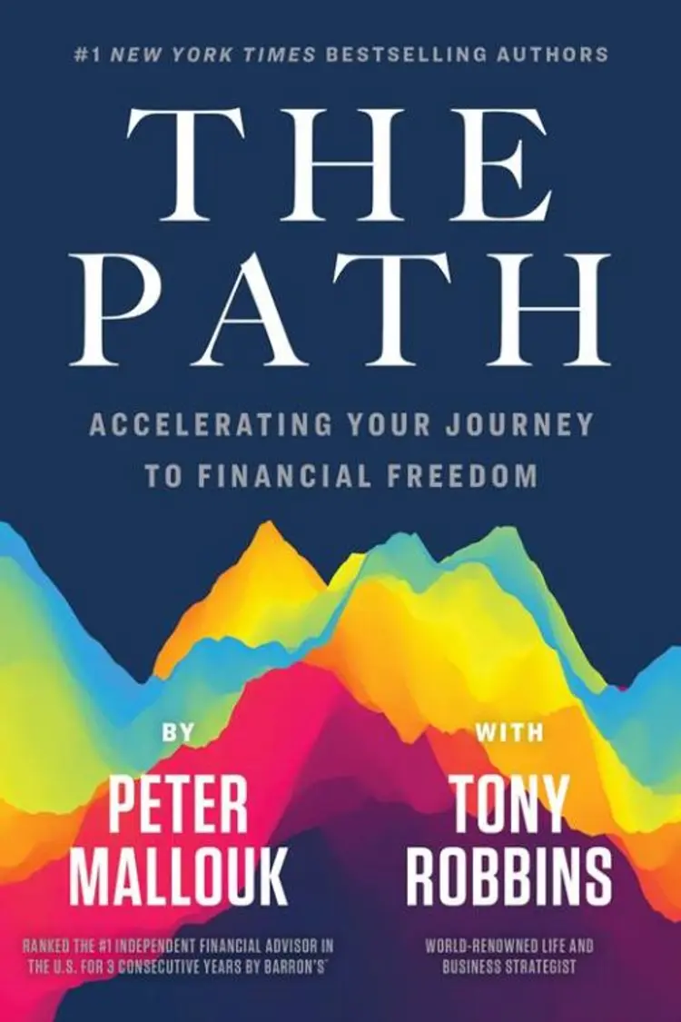 The Path: Accelerating Your Journey to Financial Freedom af Anthony "Tony" Robbins