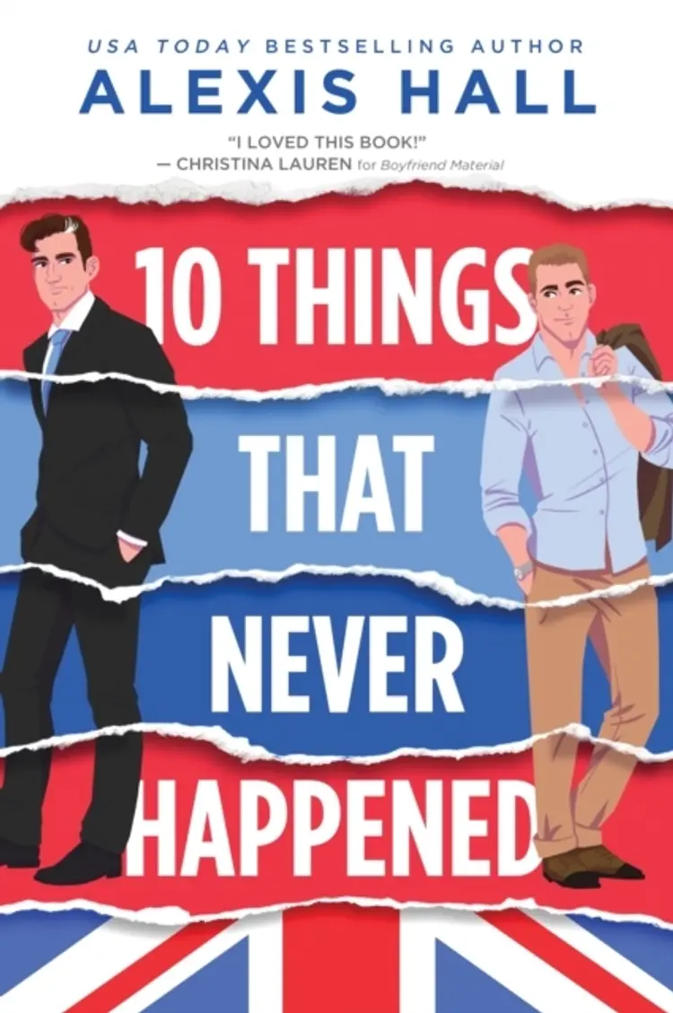10 Things That Never Happened af Alexis Hall