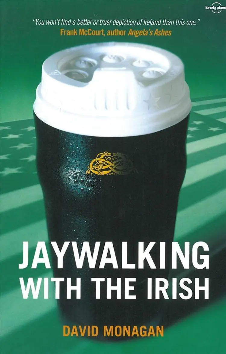 Jaywalking with the Irish, Lonely Planet Journeys af David Monagan