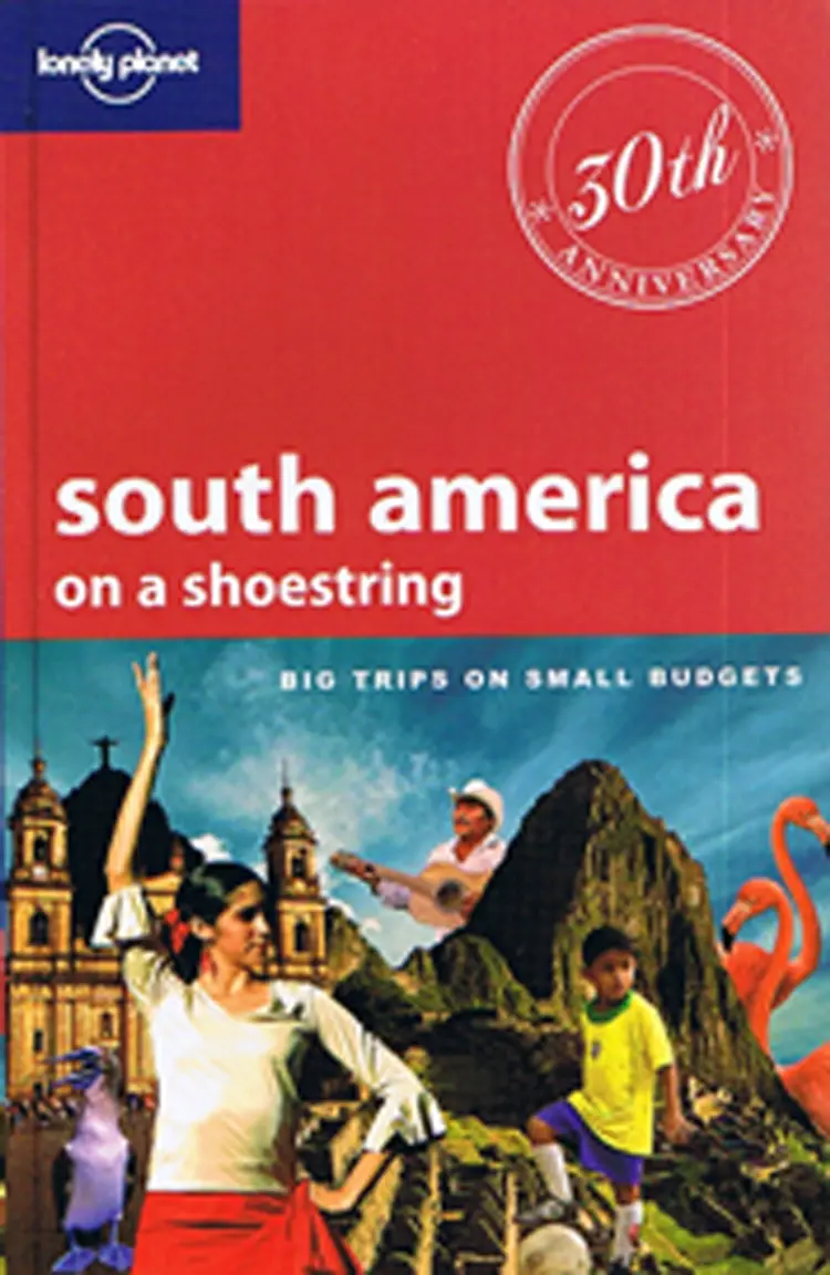 SOUTH AMERICA ON A SHOESTRING af LONELY PLANET