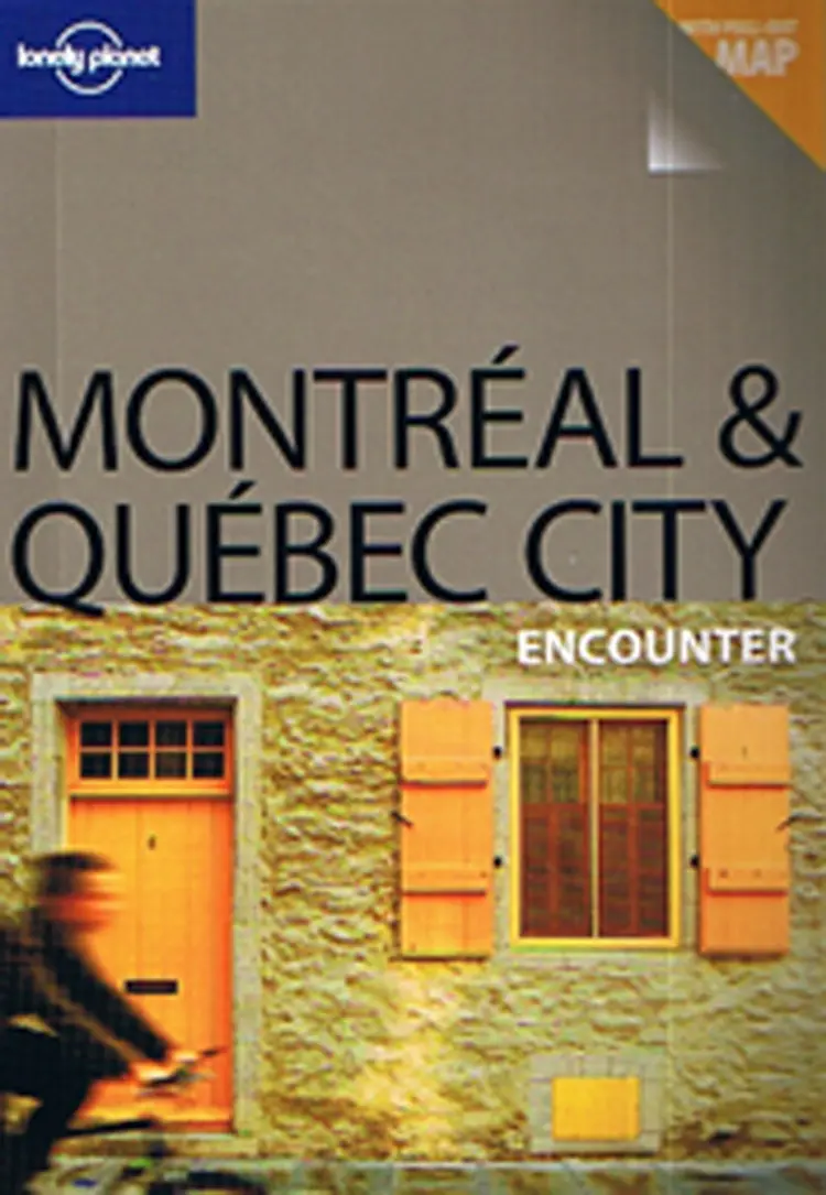 Montreal & Quebec City Encounter af Lonely Planet