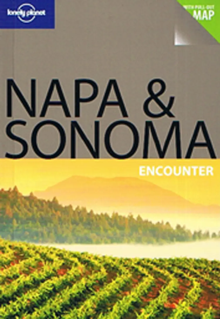 Napa & Sonoma Encounter af Lonely Planet