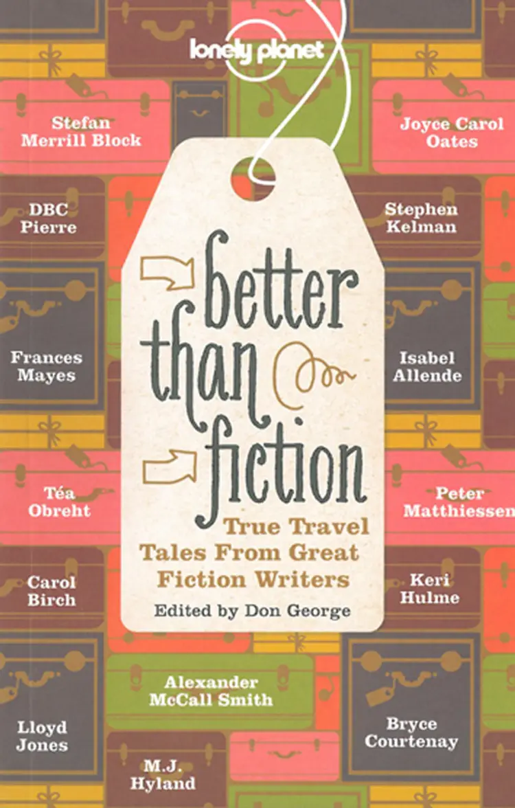 Better Than Fiction: True Travel Tales from Great Fiction Writers af Isabel Allende