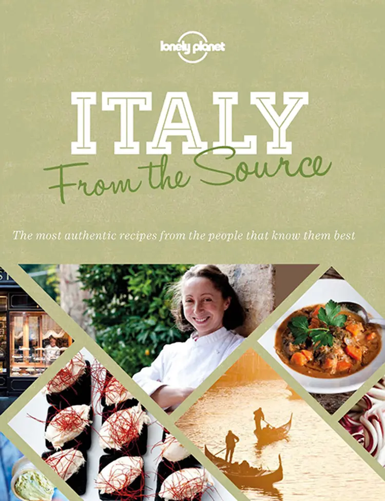 From the Source: Italy : Italy's Most Authentic Recipes From the People That Know Them Best af Lonely Planet