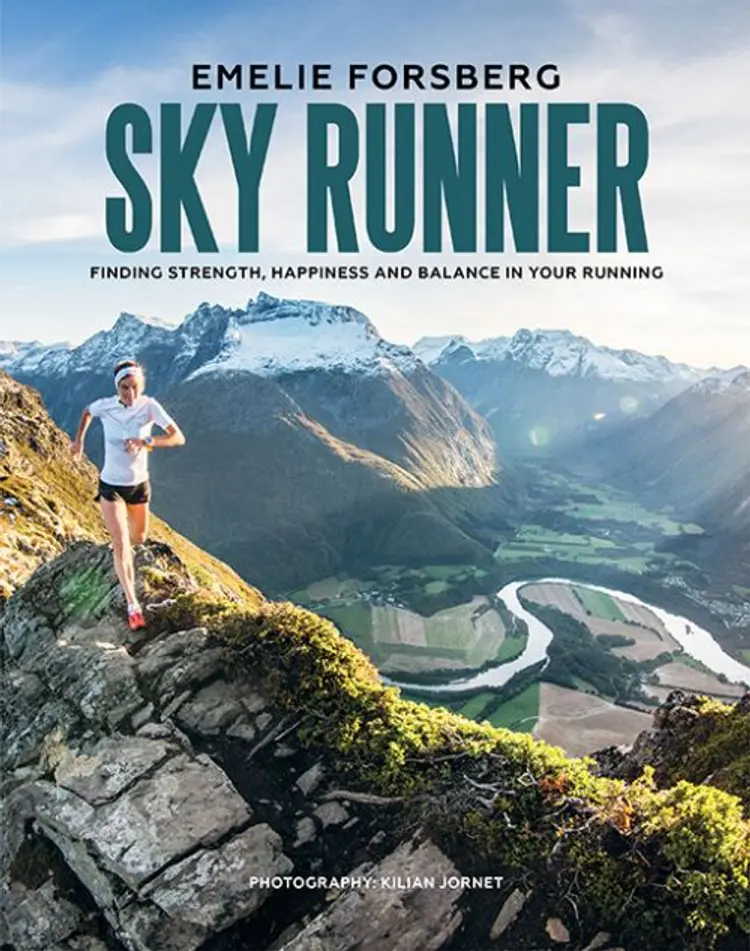 Sky Runner: Finding Strength, Happiness and Balance in your Running af Emelie Forsberg