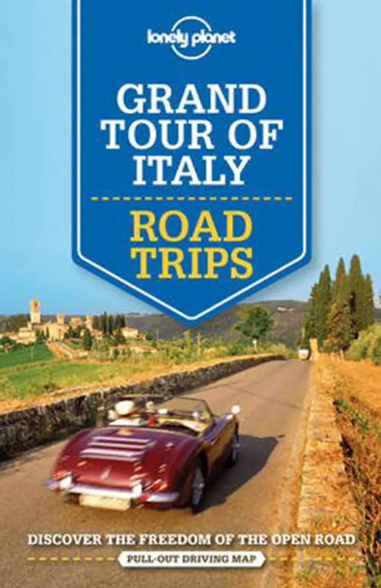 Grand Tour of Italy Road Trips af Lonely Planet