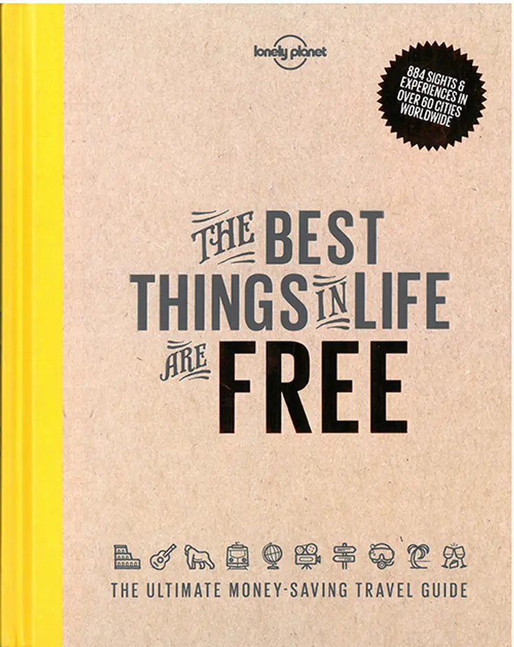 The Best Things in Life are Free: The ultimate money-saving travelguide af Lonely Planet