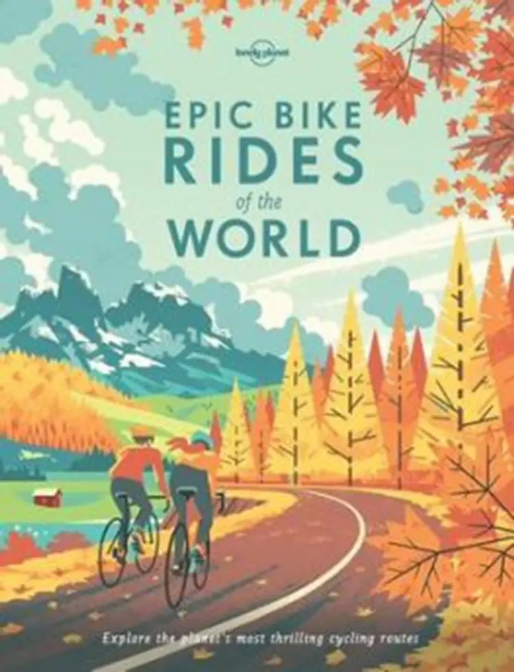 Epic Bike Rides of the World af Lonely Planet