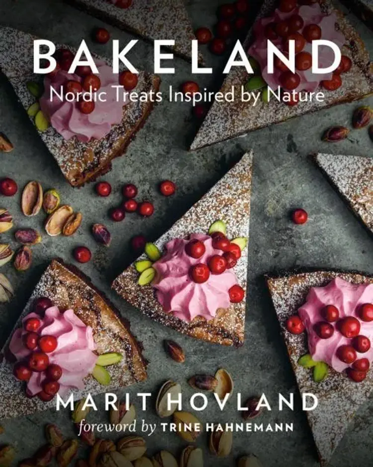 Bakeland: Nordic Treats Inspired by Nature af Marit Hovland