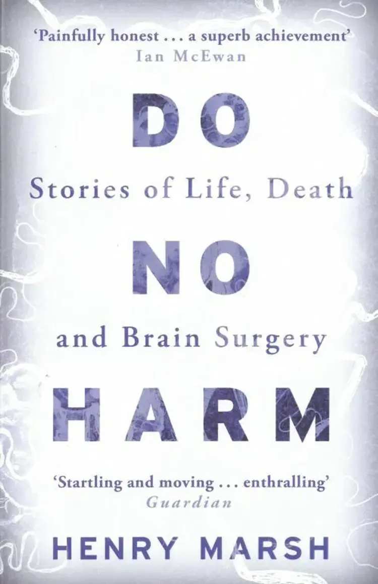 Do No Harm: Stories of Life, Death and Brain Surgery af Henry Marsh