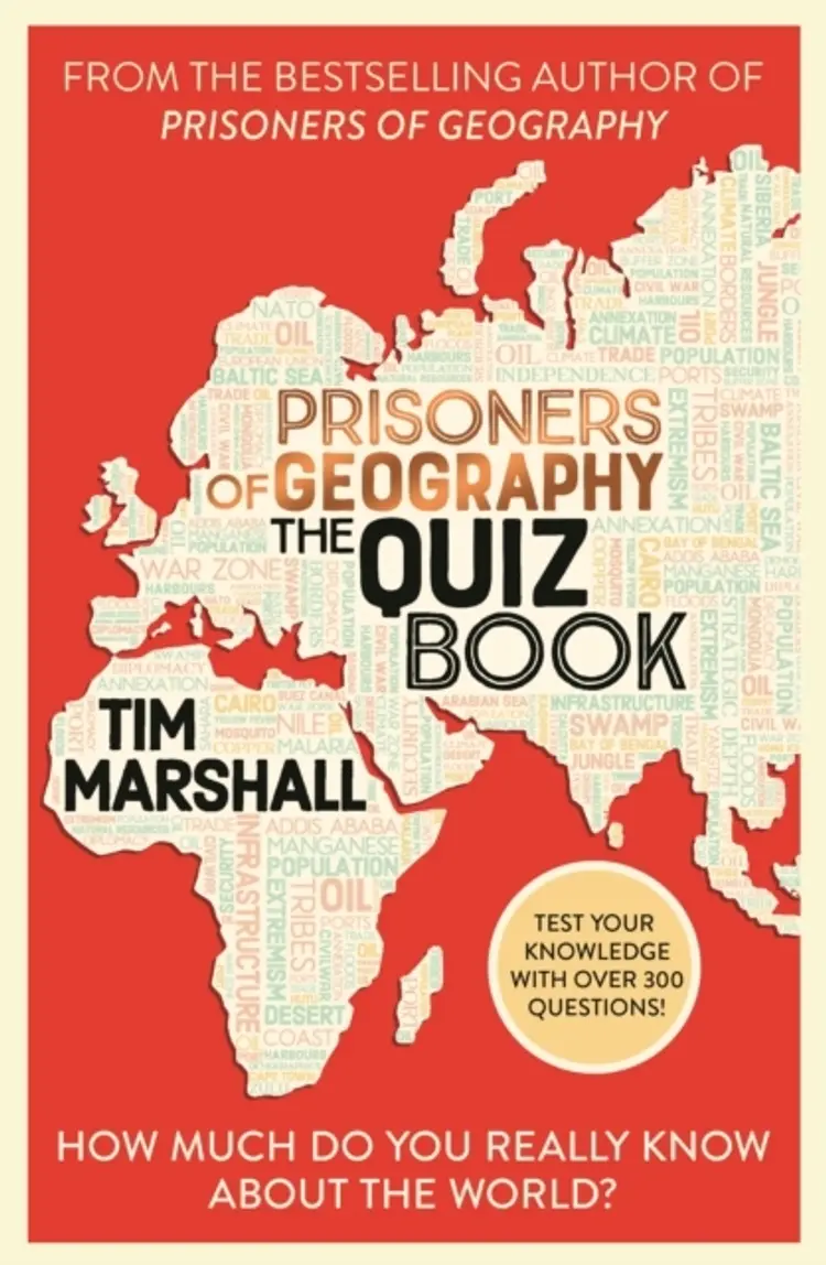 Prisoners Of Geography The Quiz Bookhow Much Do You Really K af Tim Marshall