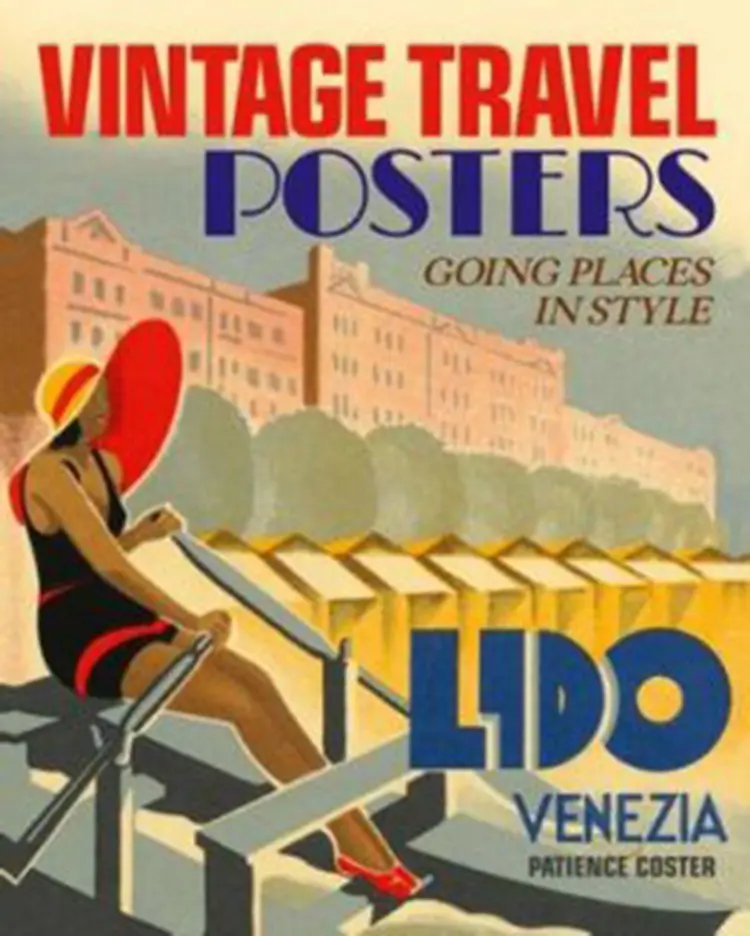 Vintage Travel Posters: Going Places in Style af Patience Coster