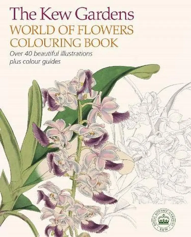 The Kew Gardens World of Flowers Colouring Book : Over 40 Beautiful Illustrations Plus Colour Guides af Royal Botanic Gardens