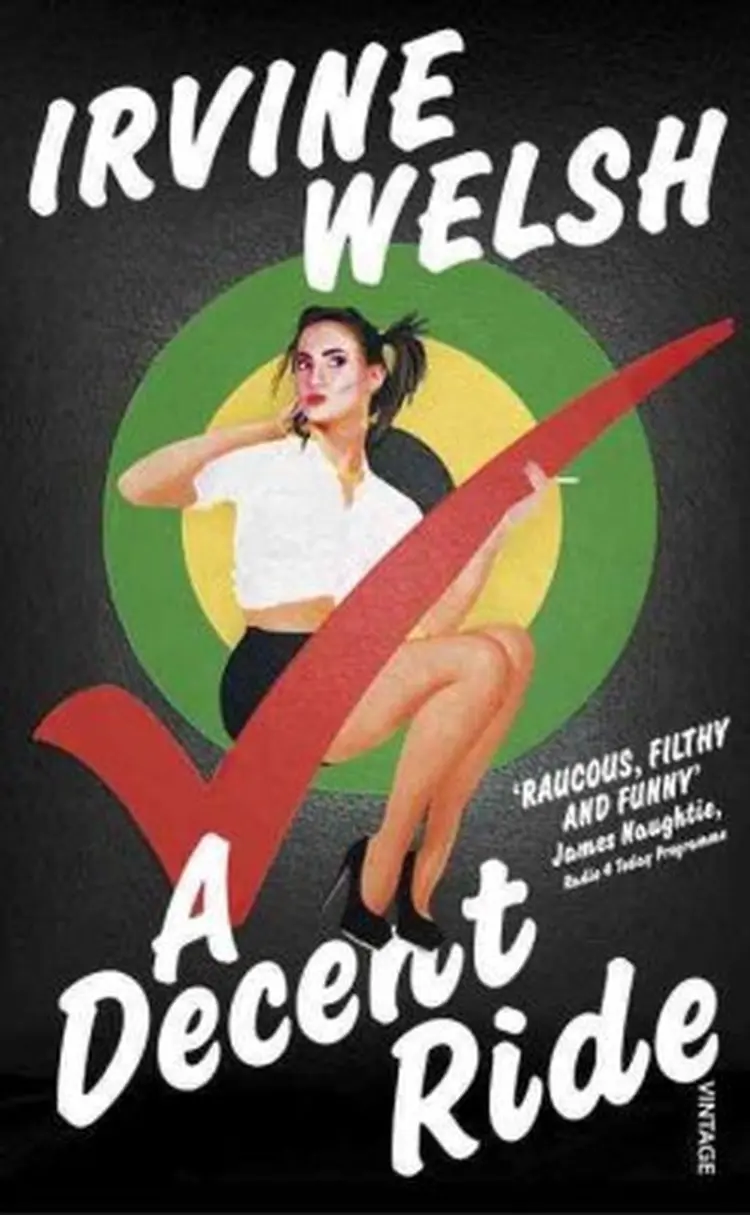 A Decent Ride af Irvine Welsh