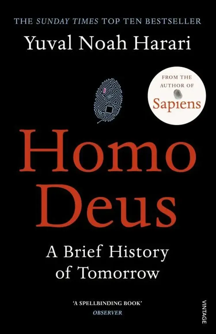 Homo Deus: A Brief History of Tomorrow af Yuval Noah Harari