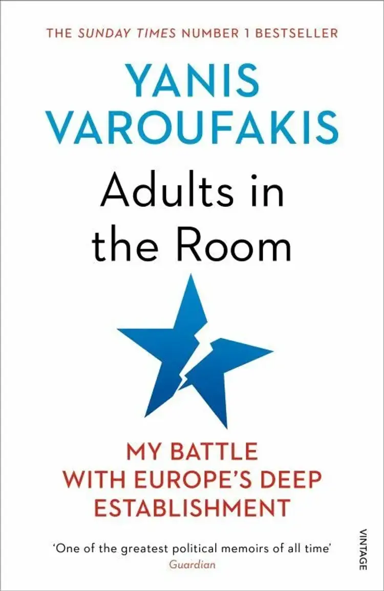 Adults In The Room: My Battle With Europe's Deep Establishment af Yanis Varoufakis