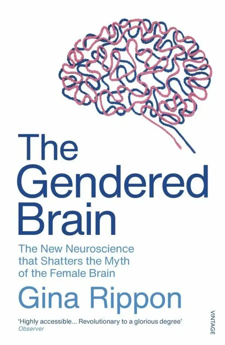 The Gendered Brain: The new neuroscience that shatters the myth of the female brain af Gina Rippon
