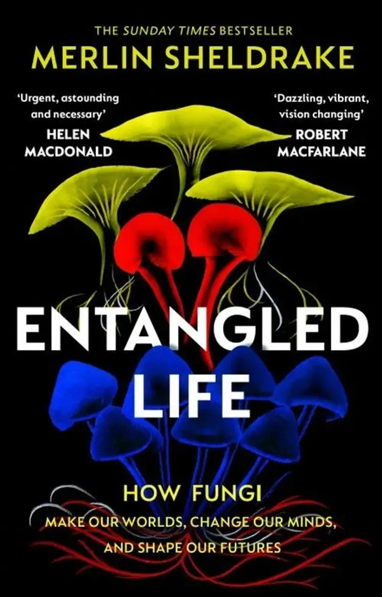 Entangled Life: How Fungi Make Our Worlds, Change Our Minds and Shape Our Futures af Merlin Sheldrake