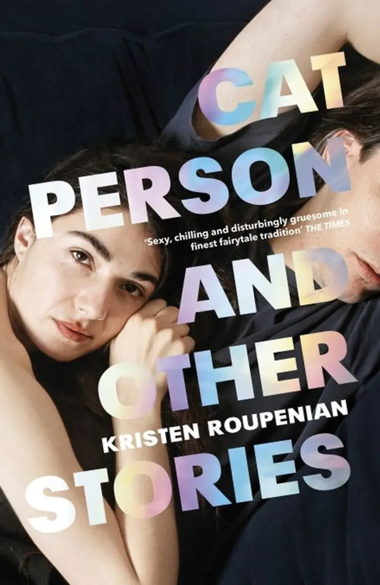 Cat Person and Other Stories af Kristen Roupenian