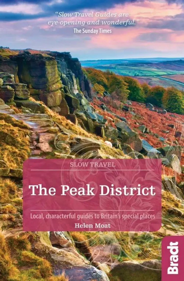 Slow Travel: The Peak District, Bradt Travel Guide af Bradt Publications