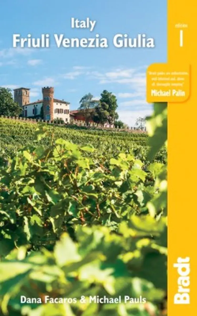 Italy: Friuli Venezia Giulia: Including Trieste, Udine, the Julian Alps and Carnia af Dana Facaros