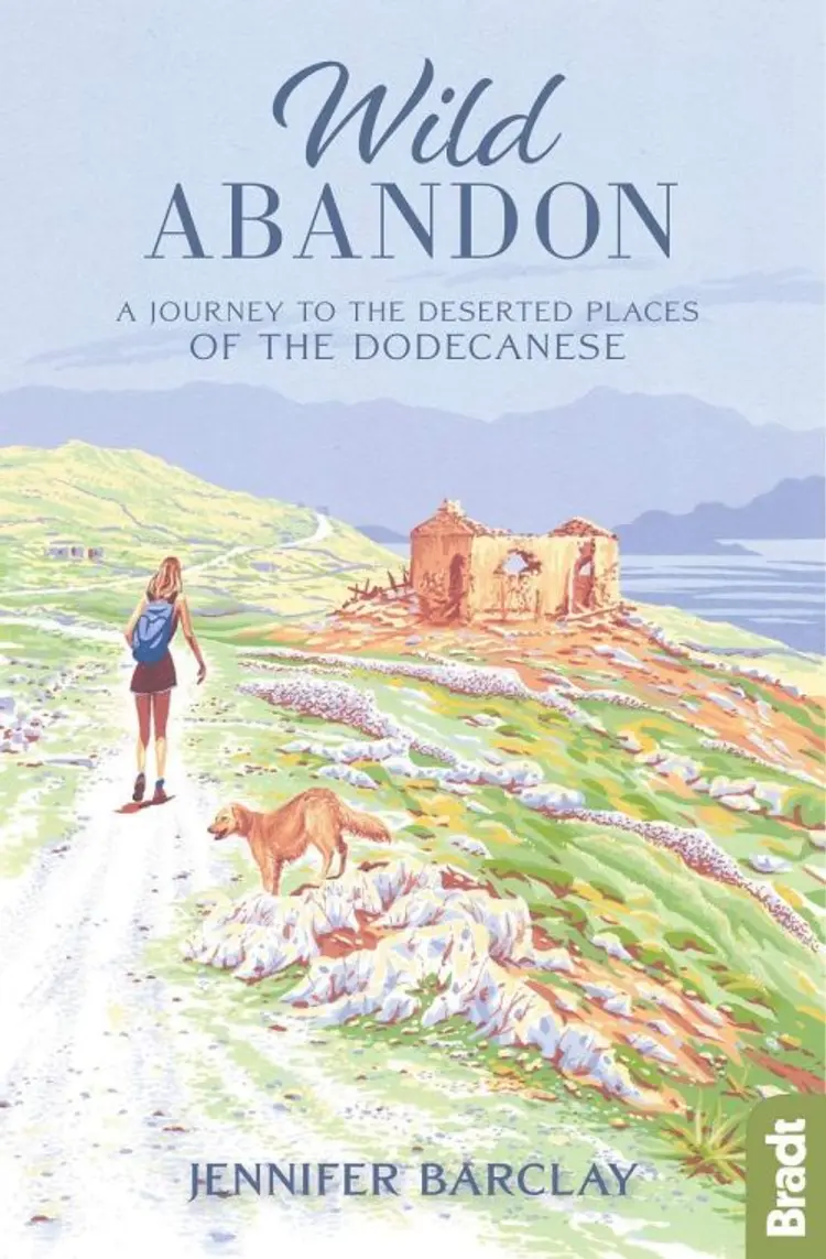 Wild Abandon: A Journey to the Deserted Places of the Dodecanese af Jennifer Barclay