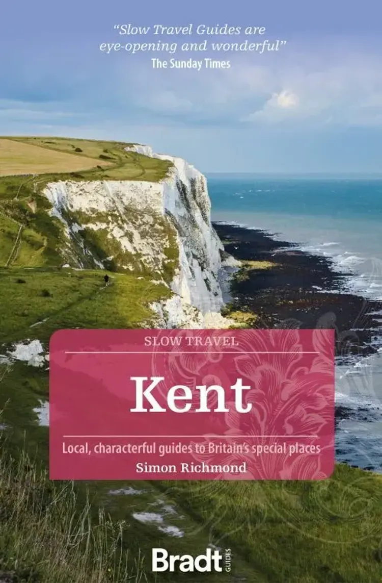 Slow Travel: Kent af Simon Richmond