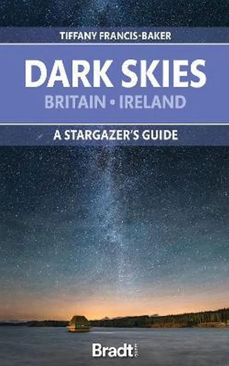 Dark Skies of Britain & Ireland, The: A Stargazer's Guide af Bradt Publications