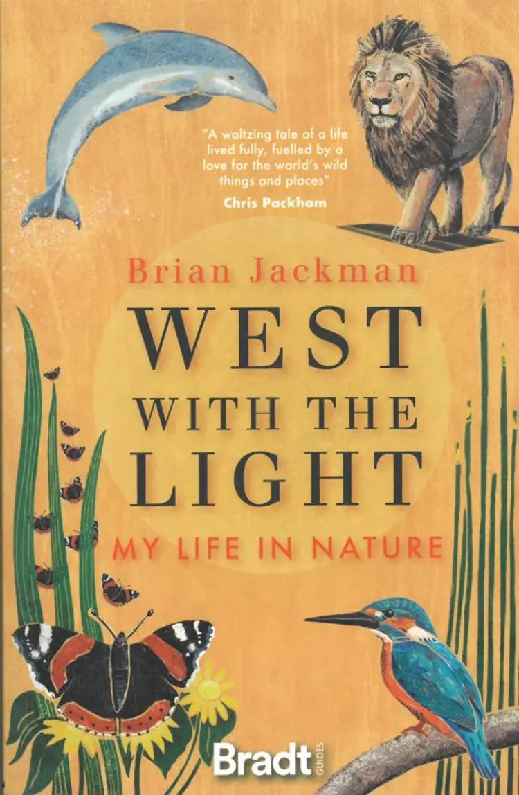 West with the Light: My Life in Nature af Brian Jackman