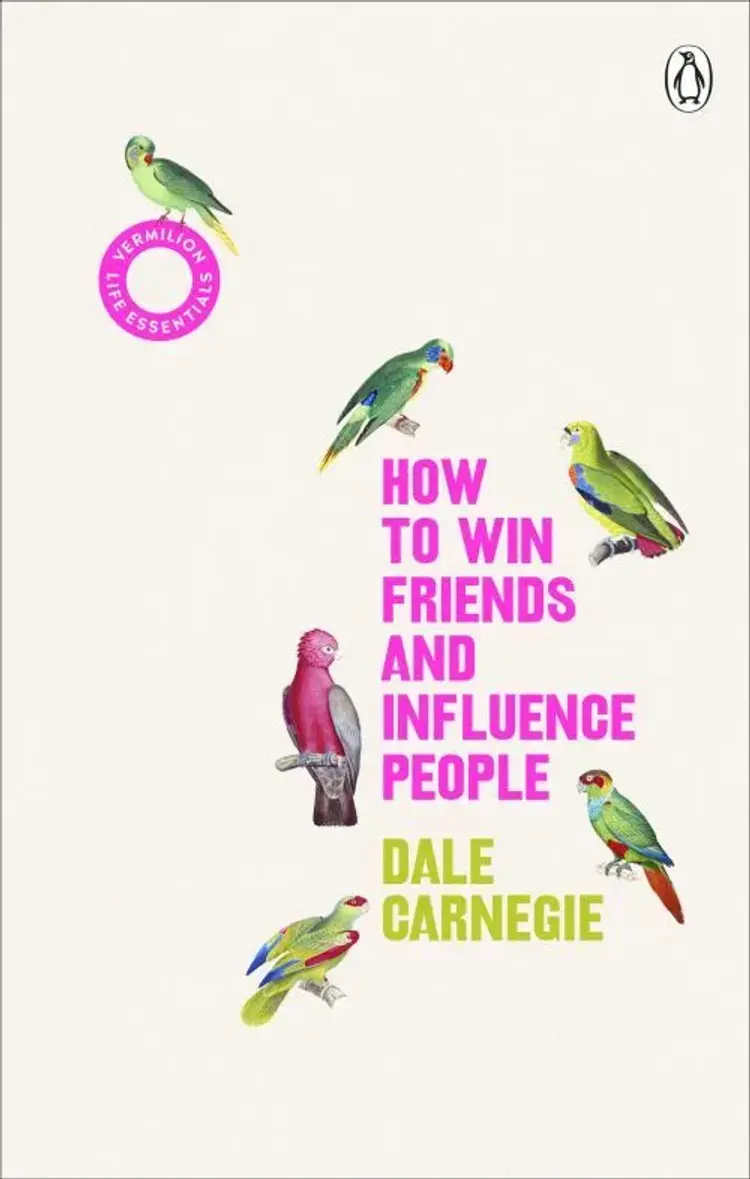 How To Win Friends And Influence People(Vermilion Life Essen af Dale Carnegie