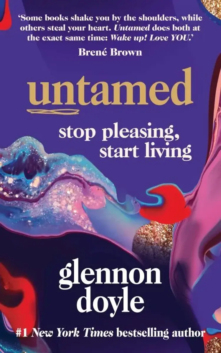 Untamed: Stop pleasing, start living af Glennon Doyle
