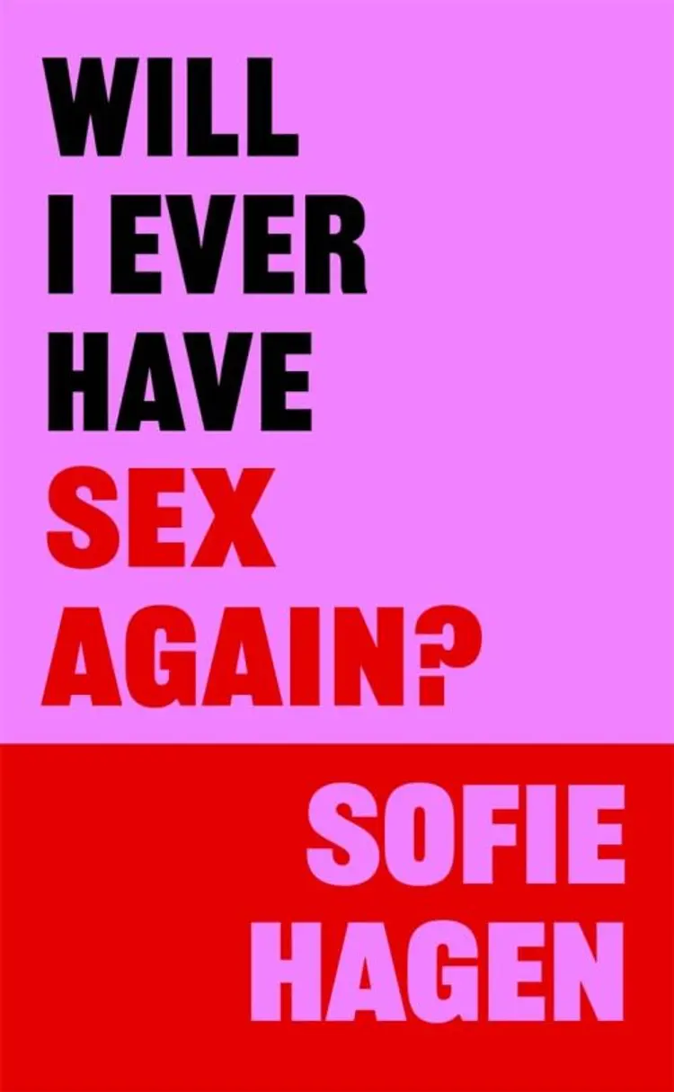 Will I Ever Have Sex Again?: A disarmingly honest and funny exploration of sex (and those who aren't having it) af Sofie Hagen