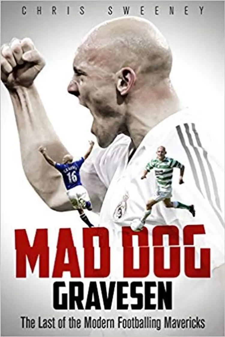 Mad Dog Gravesen: The Last of the Modern Footballing Mavericks af Christopher Sweeney