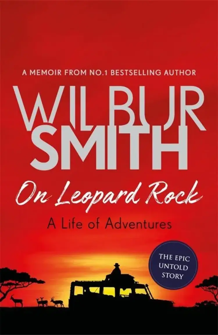 On Leopard Rock: A Life of Adventures af Wilbur Smith